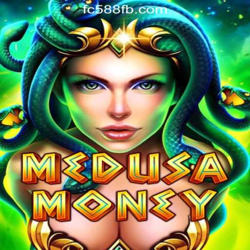 Exploring the Thrilling World of MedusaMoney: FC588.com Oficial Slots Brasil #1