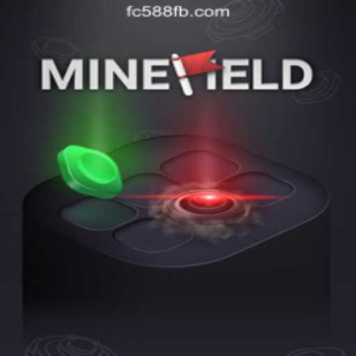 Unveiling the Thrills of MineField: A Unique Gaming Experience with FC588.com Oficial Slots Brasil #1