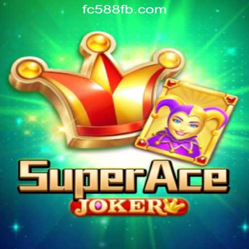 Unveiling SuperAceJoker: The Exciting World of FC588.com Oficial Slots Brasil #1